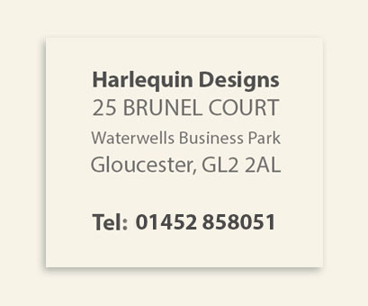 Harlequin Designs, 25 Brunel Court, Waterwells Business Park, Gloucester, GL2 2AL